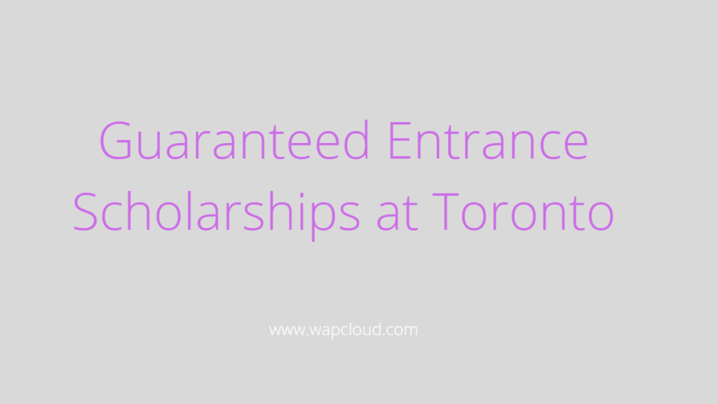  Entrance Scholarships at Toronto