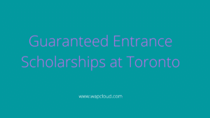 Entrance Scholarships at Toronto