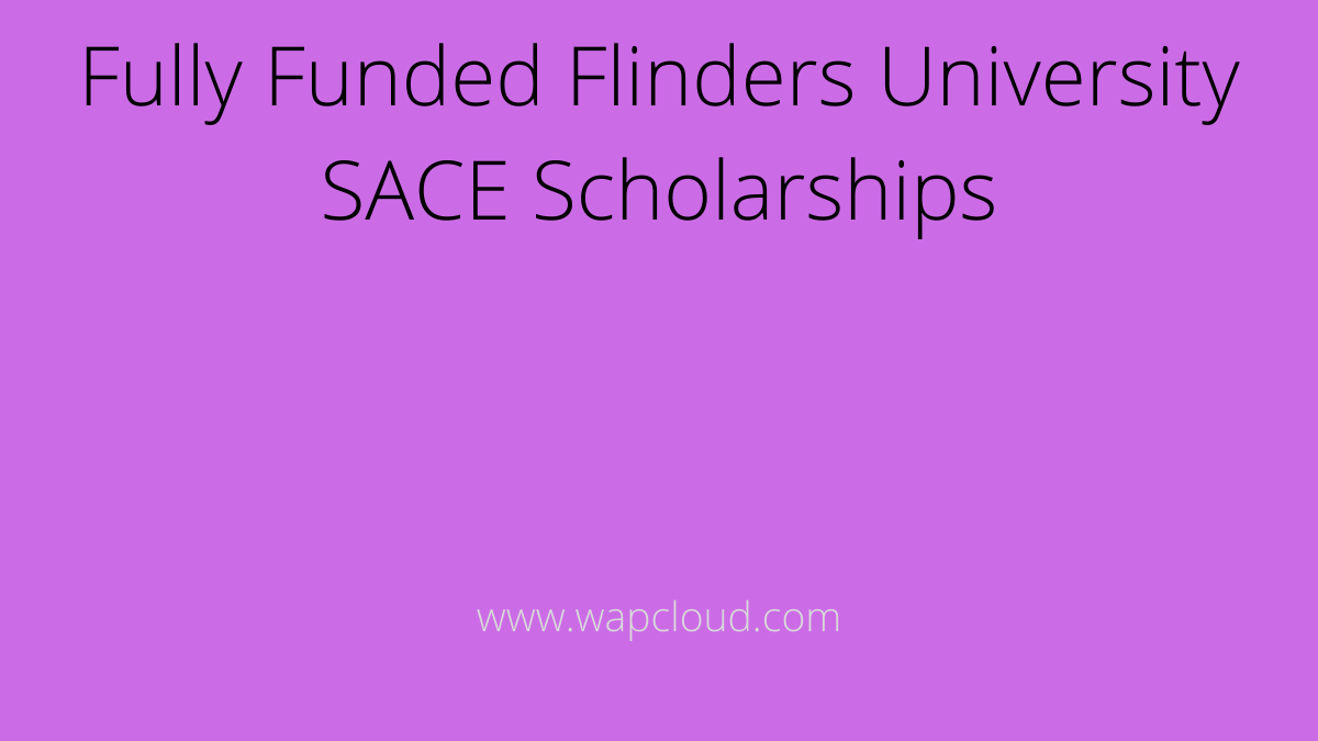 Flinders University SACE Scholarships