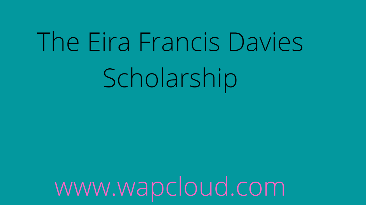 Read more about the article The Eira Francis Davies Scholarship